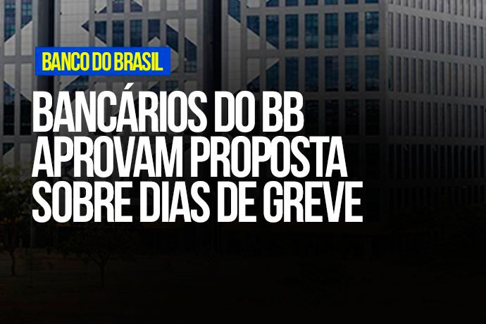 Bancrios do BB aprovam proposta sobre dias de greve